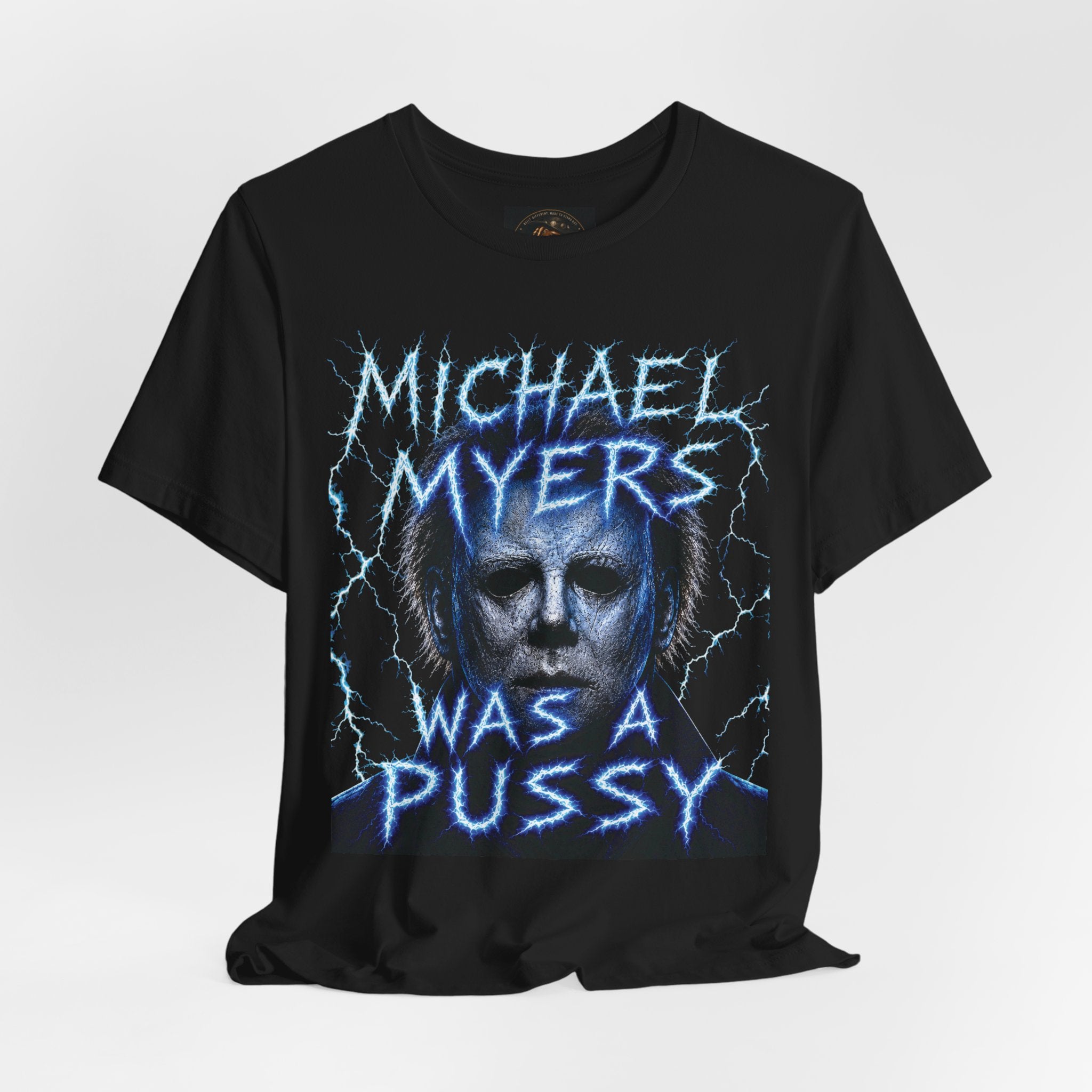 Graphic Tee - 'Michael Myers Was a Pussy' Horror Movie Shirt